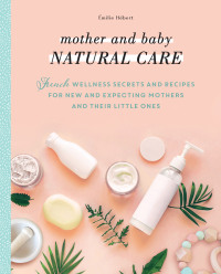 Omslagafbeelding: Mother and Baby Natural Care 9781948062886