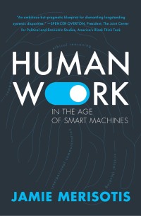 Omslagafbeelding: Human Work in the Age of Smart Machines 9780795353482
