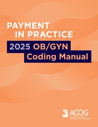 Cover image: Payment in Practice: 2025 OB/GYN Coding Manual 9781948258920
