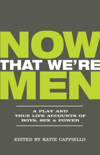 Cover image: Now That We're Men 9781948340182