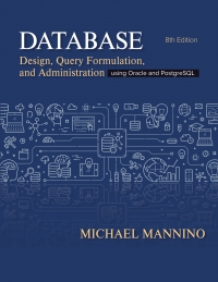 Cover image: Database Design, Query Formulation, and Administration using Oracle and PostgreSQL 8th edition 9781948426954