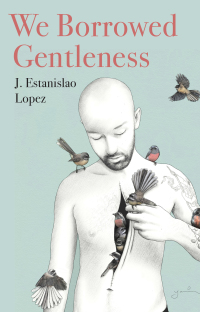 Cover image: We Borrowed Gentleness 9781948579285