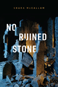 Imagen de portada: No Ruined Stone 9781948579193