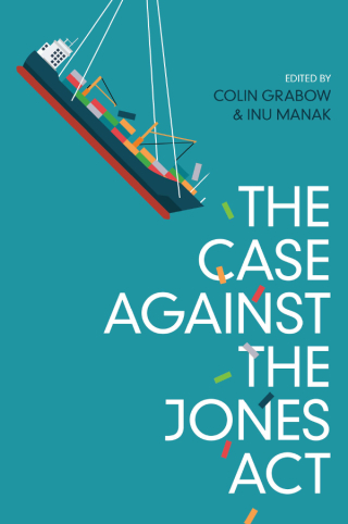 Cover image: The Case against the Jones Act 9781948647984