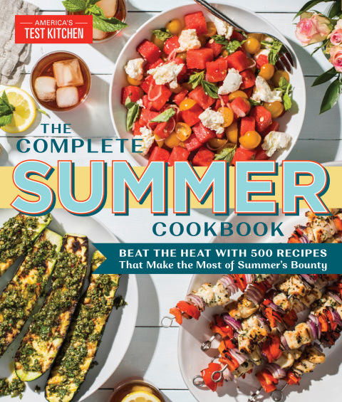 The Complete Summer Cookbook: Beat the Heat with 500 Recipes that Make the Most of Summer's Bounty - FULL INSTANT DOWNLOAD | PDF DOCX EPUB