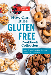 Cover image: How Can It Be Gluten Free Cookbook Collection 9781948703505