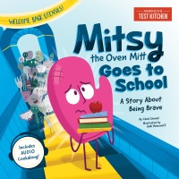 Cover image: Mitsy the Oven Mitt Goes to School 9781948703765