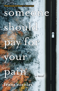 Cover image: Someone Should Pay for Your Pain 9781948721134