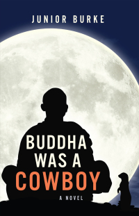 Imagen de portada: Buddha Was a Cowboy 9781948721189