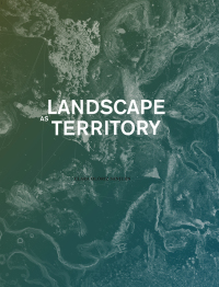 Cover image: Landscape as Territory 9781948765190