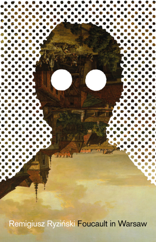 Cover image: Foucault in Warsaw 9781948830362