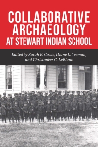 Imagen de portada: Collaborative Archaeology at Stewart Indian School 9781948908252