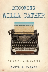 Cover image: Becoming Willa Cather 9781948908276