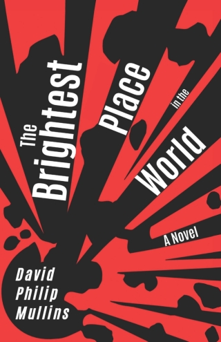 Cover image: The Brightest Place in the World 9781948908412