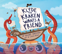 صورة الغلاف: Klyde The Kraken Wants a Friend 9781948931427