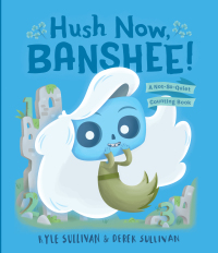 Imagen de portada: Hush Now, Banshee! 9780996578752