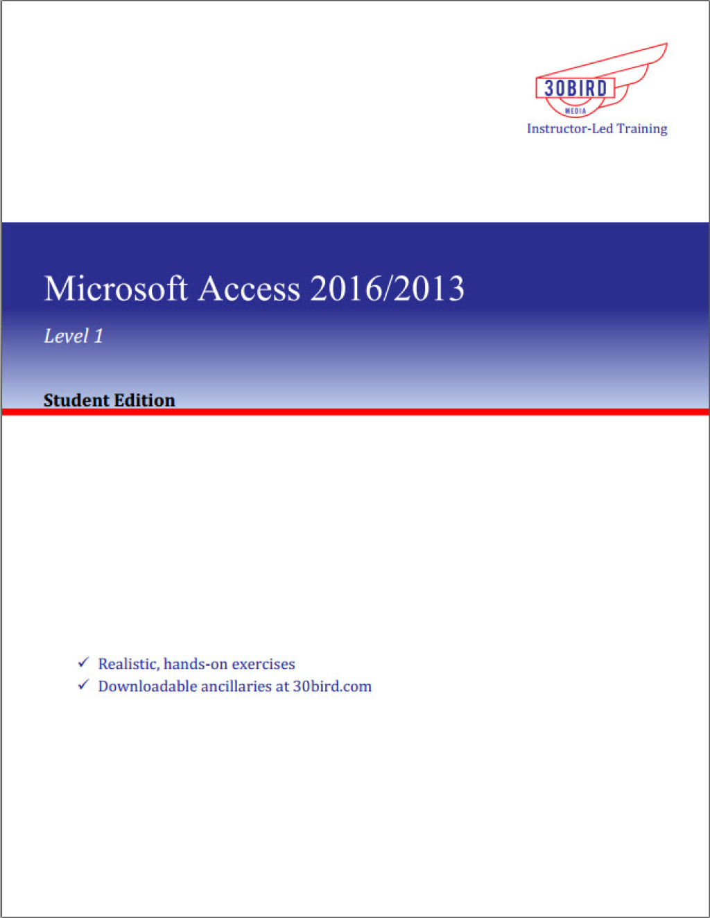 Microsoft Access 2016/2013 Level 1 (Student Edition) 1st Edition