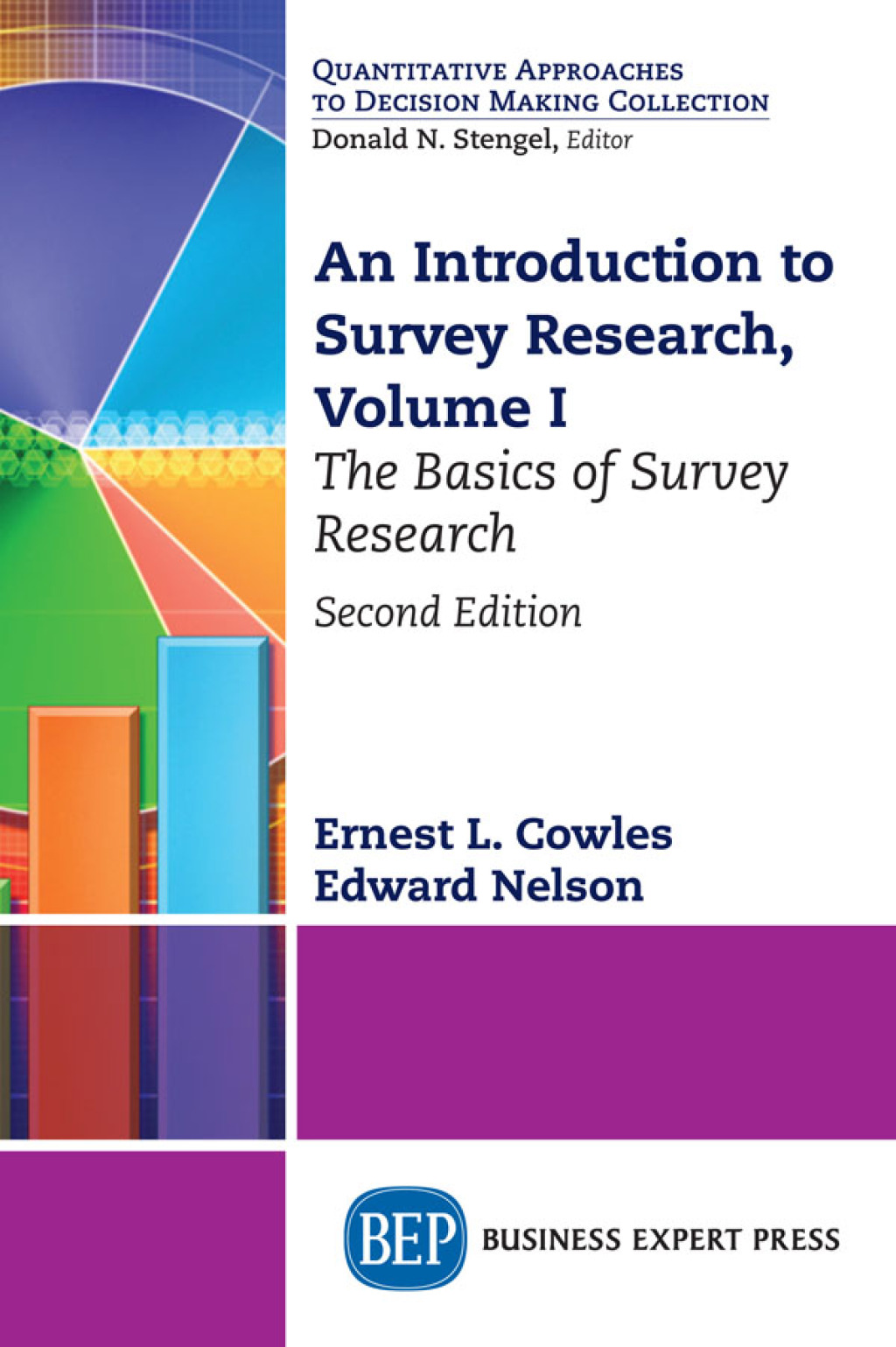 An Introduction to Survey Research, Volume I The Basics of Survey Research 2nd Edition