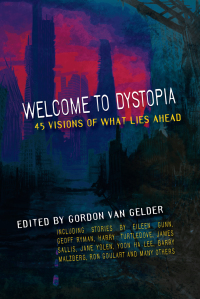 Imagen de portada: Welcome to Dystopia 9781949017069