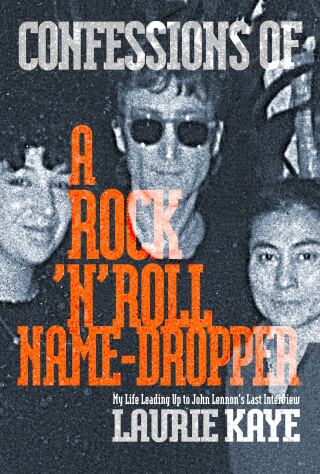 Cover image: Confessions of a Rock N Roll Name Dropper 9781949024586