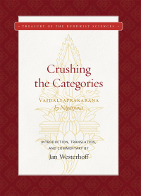 Cover image: Crushing the Categories (Vaidalyaprakarana) 9781949163001