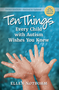 Imagen de portada: Ten Things Every Child with Autism Wishes You Knew 3rd edition 9781941765883
