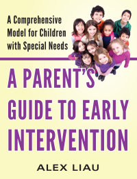 Cover image: A Parent's Guide to Early Intervention 9781949177732