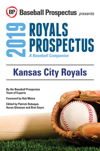 صورة الغلاف: Kansas City Royals 2019: A Baseball Companion 9781949332124