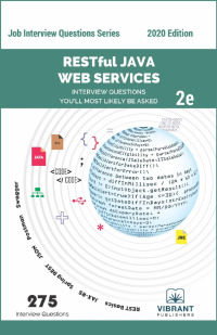 Immagine di copertina: RESTful Java Web Services Interview Questions You'll Most Likely Be Asked 2nd edition 9781949395495