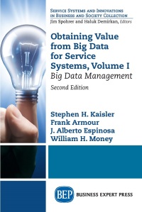 表紙画像: Obtaining Value from Big Data for Service Systems, Volume I 2nd edition 9781949443554