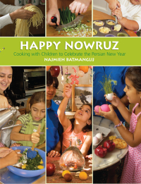 Omslagafbeelding: Happy Nowruz: Cooking with Children to Celebrate the Persian New Year 9781933823713