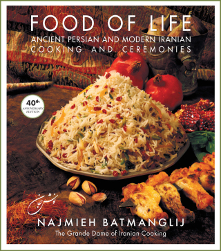 Cover image: Food of Life: Ancient Persian and Modern Iranian Cooking and Ceremonies (4oth Anniversary Edition) 6th edition 9781949445800