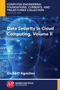 Cover image: Data Security in Cloud Computing, Volume II 9781949449235