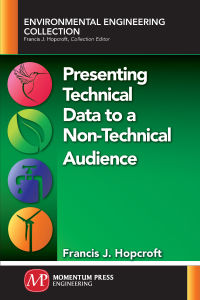 Omslagafbeelding: Presenting Technical Data to a Non-Technical Audience 9781949449327