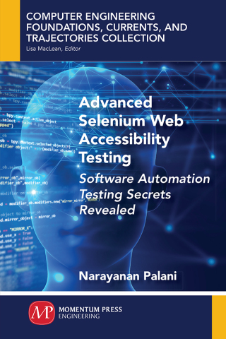 Cover image: Advanced Selenium Web Accessibility Testing 9781949449433