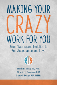 Cover image: Making Your Crazy Work for You 9781949481532