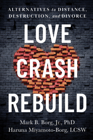 Cover image: Love. Crash. Rebuild. 9781949481976