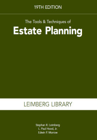 Cover image: The Tools & Techniques of Estate Planning 19th edition 9781949506334