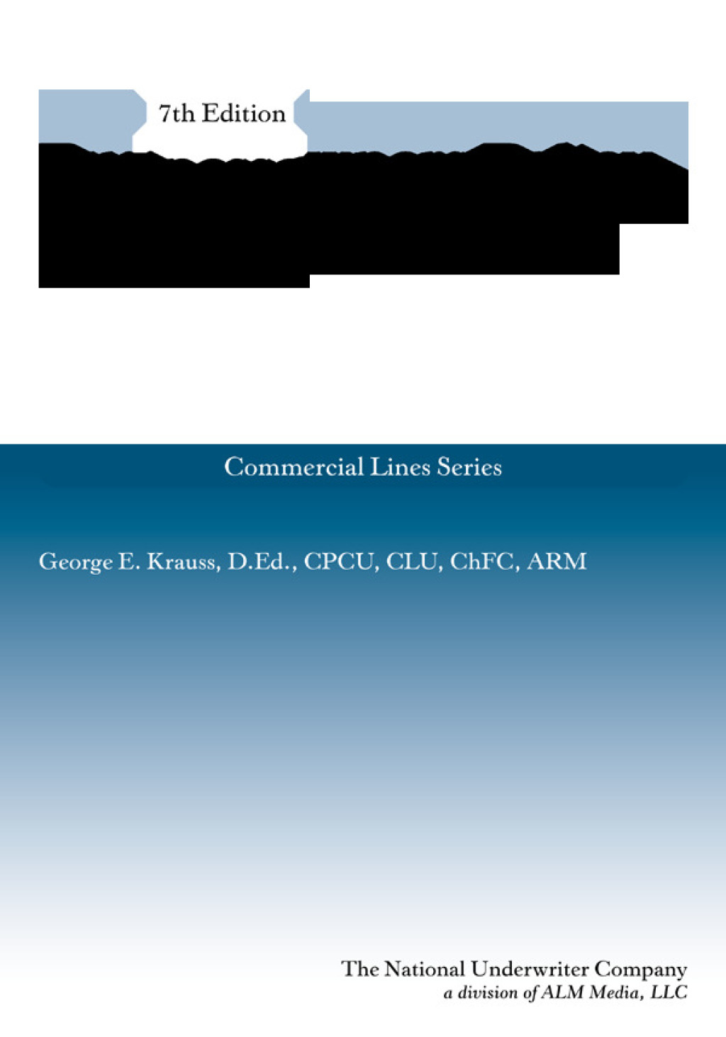 Businessowners Policy Coverage Guide 7th Edition
    Newer Edition Available