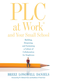 صورة الغلاف: PLC at Work® and Your Small School 1st edition 9781949539615