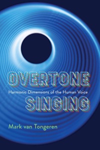 Cover image: Overtone Singing 9781949597226
