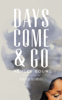 Cover image: Days Come and Go 9781949641356