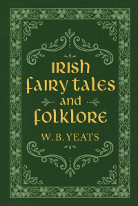 Cover image: Irish Fairy Tales and Folklore