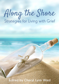 Omslagafbeelding: Along the Shore: Strategies for Living with Grief 1st edition 9781949935813