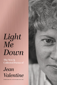 Titelbild: Light Me Down: The New & Collected Poems of Jean Valentine 9781949944600