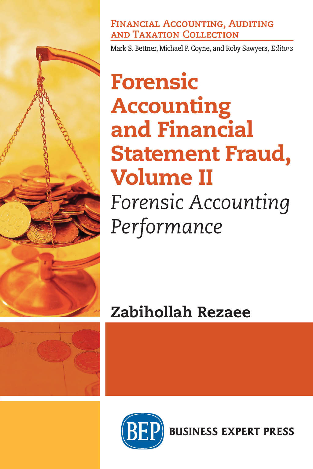 Forensic Accounting and Financial Statement Fraud, Volume II Forensic Accounting Performance