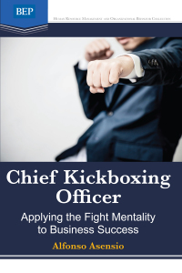 Cover image: Chief Kickboxing Officer 9781949991444