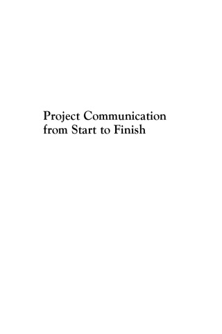 Cover image: Project Communication from Start to Finish 9781949991543