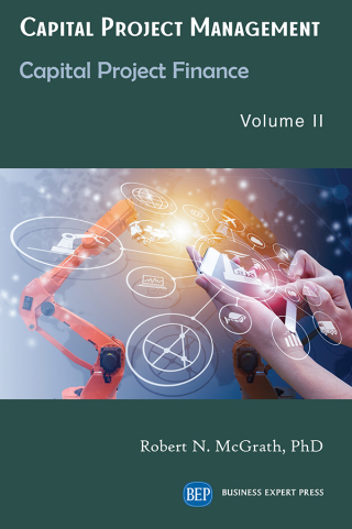 Cover image: Capital Project Management, Volume II 9781949991864