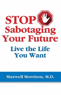 Cover image: Stop Sabotaging Your Future 9781950091775